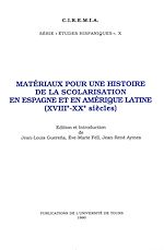 Télécharger le livre :  Matériaux pour une histoire de la scolarisation en Espagne et en Amérique Latine (XVIIIe - XXe siècles)