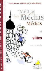 Télécharger le livre :  Médias et villes (XVIIIe-XXe siècle)