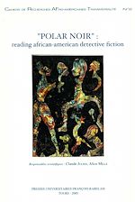 Télécharger le livre :  “Polar noir”: Reading African-American Detective Fiction