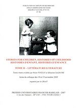 Download this eBook Stories For Children, Histories of Childhood / Histoires d'enfant, histoires d'enfance. Tome II
