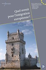 Télécharger le livre :  Quel avenir pour l'intégration européenne ?