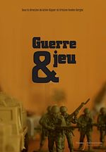 Télécharger le livre :  Guerre et jeu