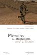 Télécharger le livre :  Mémoires des migrations, temps de l’histoire