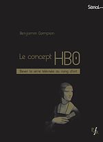 Télécharger le livre :  Le concept HBO