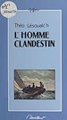 Télécharger le livre :  L'homme clandestin