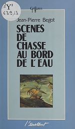 Télécharger le livre :  Scènes de chasse au bord de l'eau