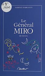 Télécharger le livre :  Le général Miro