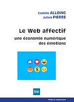 Télécharger le livre :  Le Web affectif. Une économie numérique des émotions