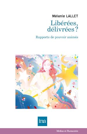 Téléchargez le livre :  Libérées, délivrées ? Rapports de pouvoir animés
