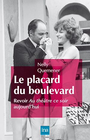 Téléchargez le livre :  Le placard du boulevard. Revoir Au théâtre ce soir