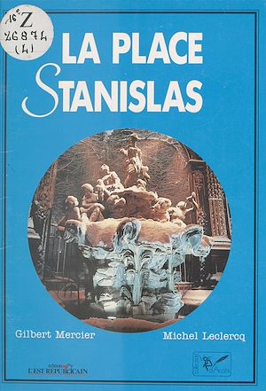 Téléchargez le livre :  La Place Stanislas
