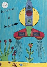 Télécharger le livre :  De la Terre à la plume
