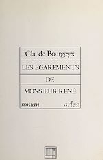 Télécharger le livre :  Les égarements de Monsieur René