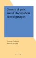 Télécharger le livre :  Guerre et paix sous l'Occupation : témoignages
