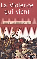 Télécharger le livre :  La violence qui vient