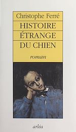 Télécharger le livre :  Histoire étrange du chien