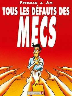 Télécharger le livre :  Tous les défauts des mecs - Tome 01