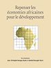 Télécharger le livre :  Repenser les économies africaines pour le développement