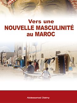 Télécharger le livre :  Vers une nouvelle masculinité au Maroc