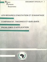 Télécharger le livre :  Les mesures d'incitation et d'avantage comparatif : théories et quelques problèmes d'application