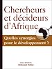 Télécharger le livre :  Chercheurs et décideurs d'Afrique