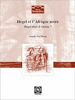Télécharger le livre :  Hegel et l'Afrique noire