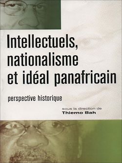 Télécharger le livre :  Intellectuels, nationalisme et idéal panafricain