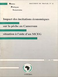 Télécharger le livre :  Impact des incitations économiques sur la pêche au Cameroun