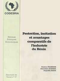 Télécharger le livre :  Protection, incitation et avantages comparatifs de l'industrie du Bénin