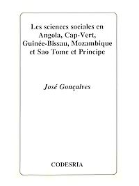 Télécharger le livre :  Les sciences sociales en Angola, Cap-Vert, Guinée-Bissau, Mozambique et Sao Tomé et Principe