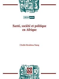 Télécharger le livre :  Santé, société et politique en Afrique