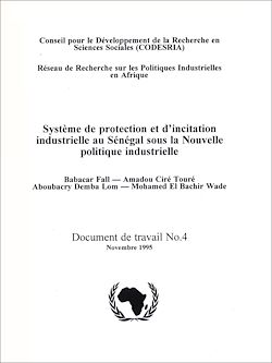 Télécharger le livre :  Système de protection et d'incitation industrielle au Sénégal sous la Nouvelle politique industrielle