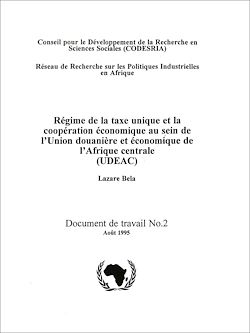 Télécharger le livre :  Régime de la taxe unique et la coopération économique au sein de l'union douanière et économique de l'Afrique centrale (UDEAC)
