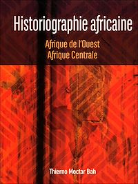 Télécharger le livre :  Historiographie africaine