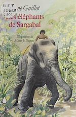 Télécharger le livre :  Les éléphants de Sargabal