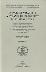 Télécharger le livre :  Voyages et voyageurs à Byzance et en Occident du VIe au XIe siècle