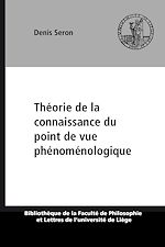 Télécharger le livre :  Théorie de la connaissance du point de vue phénoménologique