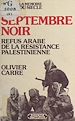 Télécharger le livre :  Septembre noir : Refus arabe de la résistance palestinienne