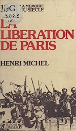 Télécharger le livre :  1944 : La Libération de Paris