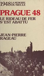 Télécharger le livre :  Prague, le rideau de fer s'est abattu (1948)