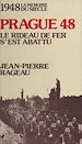 Télécharger le livre :  Prague, le rideau de fer s'est abattu (1948)