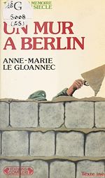 Télécharger le livre :  Un mur à Berlin : 1961