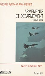 Télécharger le livre :  Armements et désarmement depuis 1945