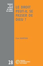 Télécharger le livre :  Le droit peut-il se passer de Dieu ?