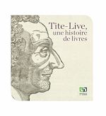 Télécharger le livre :  Tite-Live, une histoire de livre