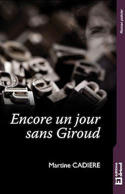 Télécharger le livre :  Encore un jour sans Giroud