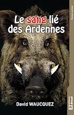 Télécharger le livre :  Le sang lié des Ardennes