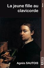 Télécharger le livre :  La jeune fille au clavicorde