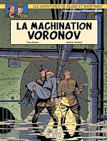 Télécharger le livre :  Blake et Mortimer - Tome 14 - La Machination Voronov