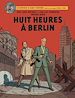 Télécharger le livre :  Blake & Mortimer - Tome 29 - Huit heures à Berlin